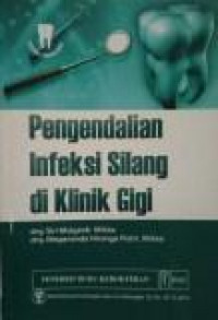 Image of Pengendalian infeksi silang di klinik gigi