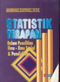 Image of STATISTIK TERAPAN DALAM PENELITIAN ILMU-ILMU SOSIAL & PENDIDIKAN