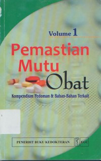 Image of Pemastian Mutu Obat Kompendium Pedoman & Bahan-Bahan Terkait