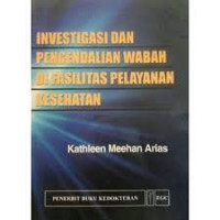 Image of Intertigasi & Pengendalian Wabah  Di Fasilitasi Pelayanan Kesahatan