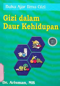 Image of Buku Ajar Ilmu Gizi ; Gizi Dalam Daur Kehidupan
