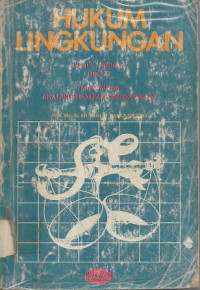 Image of Hukum Lingkungan (Dalam Sistem Analisis Dampak Lingkungan)