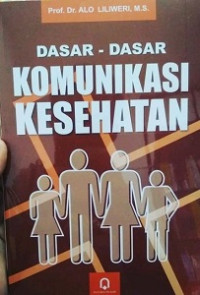 Image of Dasar Dasar Komunikasi kesehatan