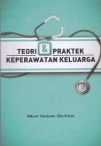 Image of Teori & Praktek Keperawatan Keluarga