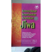 Image of KONSEP DASAR KEPERAWATAN KESEHATAN JIWA