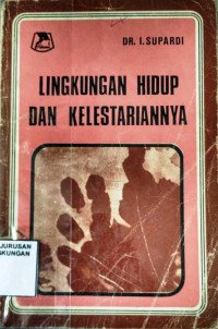 Image of Lingkungan Hidup dan Kelestariannya