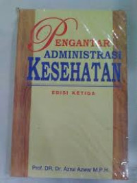 Image of PENGANTAR ADMINISTRASI KESEHATAN