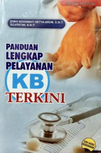 Image of Panduan lengkap pelayanan KB terkini