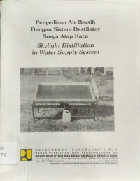 Image of Penyediaan Air Bersih dengan Sistem Destilator Surya Atap Kaca Skylight Distillation Miniwater Supply System