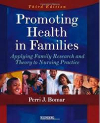 Image of Promoting Health In Familieies Applying Family Research and Theoryrnto Nursing Practice