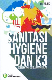 Image of Sanitasi Hygiene dan K3: Kesehatan dan keselamatan Kerja