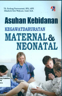 Image of Asuhan Kebidanan Kegawatdaruratan Maternal & Neonatal