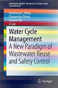 Image of Water cycle management : a new paradigm of wastewater reuse and safety control